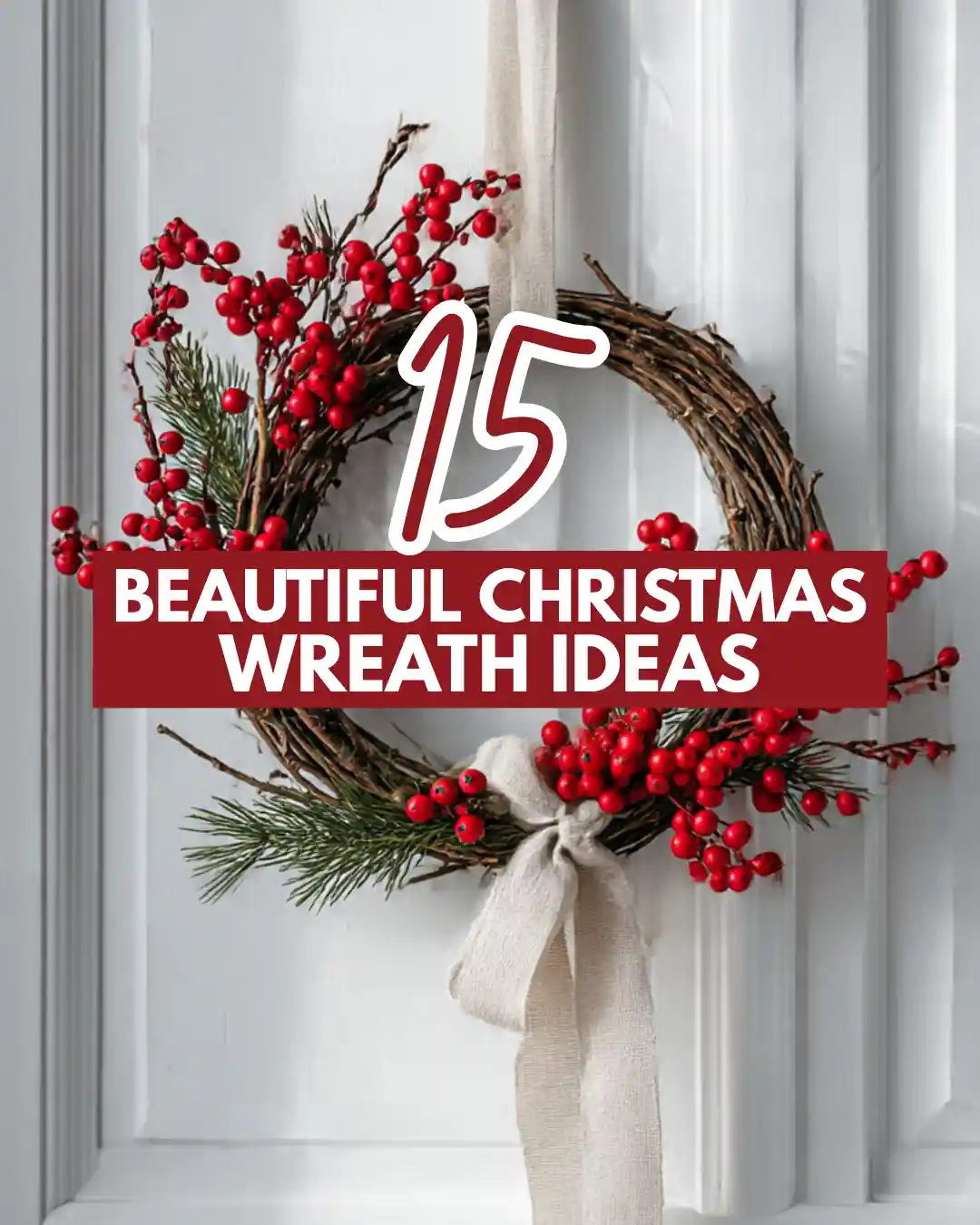 15 Beautiful Christmas Wreath Ideas