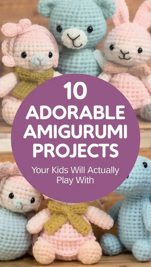 10 Adorable Amigurumi Projects Your Kids Will Actually Play With